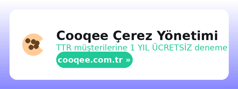 Cooqee Çerez Yönetimi – TTR müşterilerine 1 yıl ücretsiz deneme